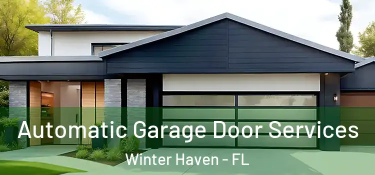  Automatic Garage Door Services Winter Haven - FL