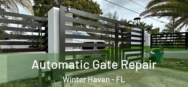 Automatic Gate Repair Winter Haven - FL