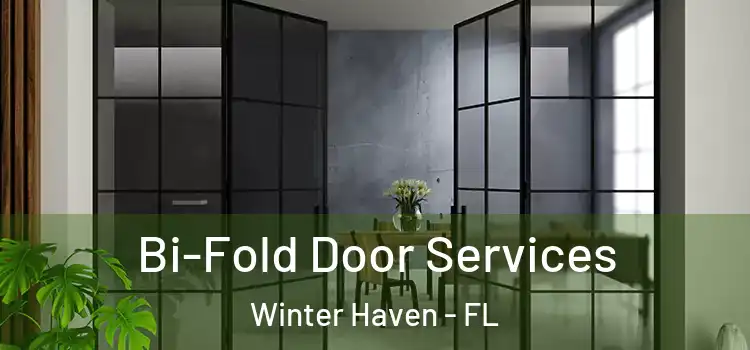 Bi-Fold Door Services Winter Haven - FL