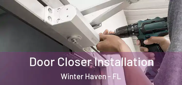 Door Closer Installation Winter Haven - FL