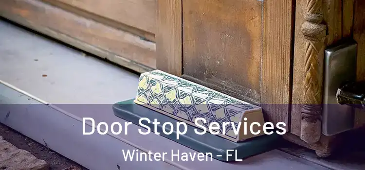 Door Stop Services Winter Haven - FL
