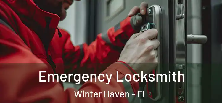 Emergency Locksmith Winter Haven - FL