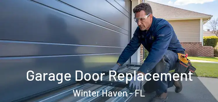  Garage Door Replacement Winter Haven - FL