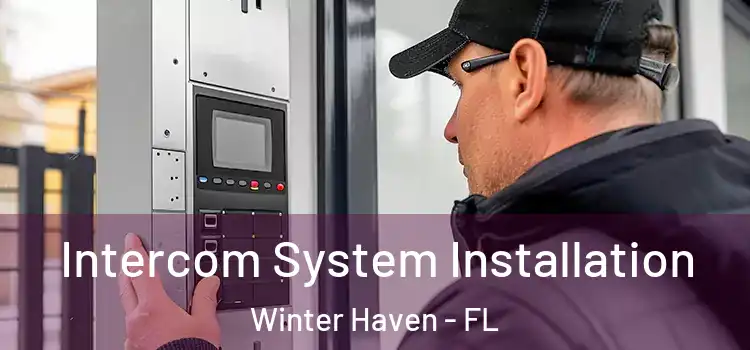 Intercom System Installation Winter Haven - FL