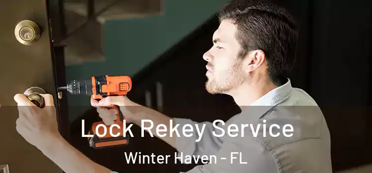 Lock Rekey Service Winter Haven - FL