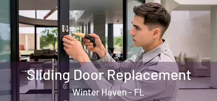 Sliding Door Replacement Winter Haven - FL